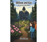 Willow and Kat: The Legends of Ingles Manor