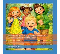 Willow and Patrick: A Treasure Hunt of Friendship and Kindness: An Inclusive Children’s Story About Down Syndrome, Empathy, and Acceptance (The Everyone belongs, we're all Unique)