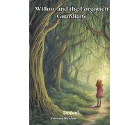 Willow and the Forgotten Guardians