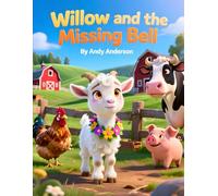Willow and the Missing Bell (Farm Friends Adventures)