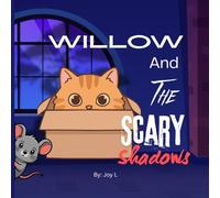 Willow and The Scary Shadows