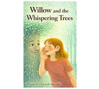 Willow and the Whispering Trees