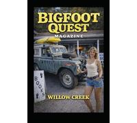 Willow Cr igfoot Quest Magazine