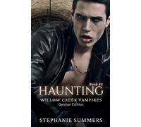 Willow Creek: Haunting: 2 (The Willow Creek Vampires)