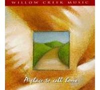 Willow Creek - Place to Call Home