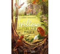 Willow e la foresta magica (Fantasy. Pixie)