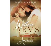 Willow Farms: Part 1: Mia & Jake (Willow Farms Series)