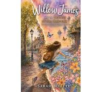 Willow James and the Secrets of the Sidewalk (The Willow James Series)