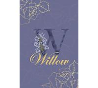 Willow Journal: Monogram W Personalized Floral Notebook for Women Decorative Purple and Gold Monogram Journal, Cute Aesthetic Notebook, Personalized Diary and Birthday Gift for Women Named Willow