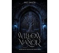 Willow Manor: Book 1 of the Willow Grove Series