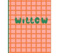WILLOW: personalized name notebook: cute flower design. 110 lined pages. soft matte cover. Printed in the USA