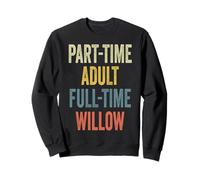 Willow Personalized Retro Girls Part-Time Willow Name Sudadera