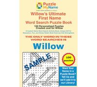 Willow’s Ultimate First Name Word Search Puzzle Book - 100 Personalized Puzzles Created Just for Willow: A Custom First Name Word Search Activity ... Relief, Brain Exercise that Strengthens