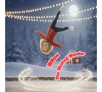 Willow The Skating Wonder: A Little Girl, A Big Dream, and a Frozen Pond | A Story of Sparkle, Snowflakes, and Self-Belief