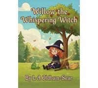Willow the Whispering Witch (Little Lessons Of The Heart)