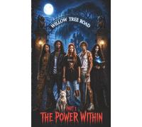 Willow Tree Road - 1 - The Power Within (The Willow Tree Road Series)