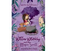 Willow Wildthing and the Magic Spell