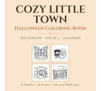 Willowbrook Halloween Coloring Book: Warm Pumpkin Nights, Haunted Cottages & Autumn Comfort for Adults & Alcohol Markers
