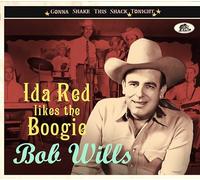 Wills, Bob & His Texas Playboys - Ida Red Likes The Boogie-Gonna Shake This Shack [Import]