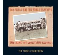 Wills, Bob & His Texas Playboys - The King Of Western Swing