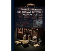 Wills Eye Hospital and Thomas Jefferson Medical College