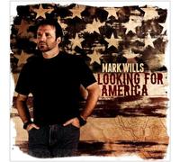 Wills, Mark - Looking for America