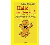 Willy Breinhols Hallo - hier bin ich: Meine vergnüglichen Abenteuer (Tapa dura)