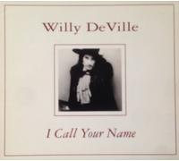 Willy De Ville - I call your name (5 tracks)