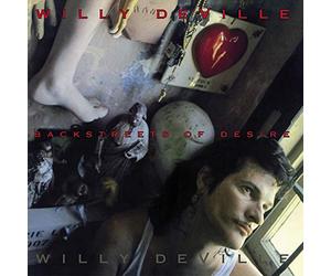 WILLY DEVILLE - BACKSTREETS OF DESIRE [Vinilo]