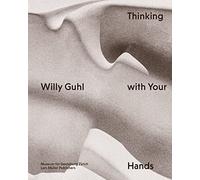 Willy Guhl Thinking with Your Hands /anglais