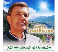 Willy Lempfrecher - Für die, die mir viel bedeuten