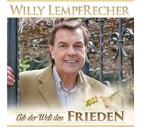 Willy Lempfrecher - Gib der Welt den Frieden (Das neue Album 2018)