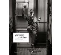 Willy Ronis by Willy Ronis: The Master Photographer's Unpublished Albums