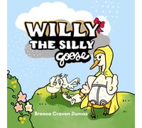 Willy the Silly Goose