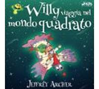 Willy Viaggia Nel Mondo Quadrato (audiolibro)