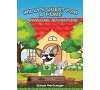 Willys Quest for a Home - A Pawsome Adventure