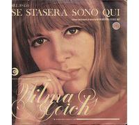 Wilma Goich - Se Stasera Sono Quì / L'Ora Dell' Uscita