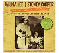 Wilma Lee & Stoney Cooper - The Singles Collection 1947-62