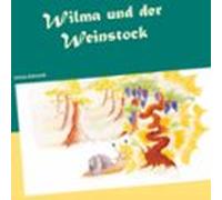 Wilma Und Der Weinstock