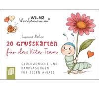 Wilma Wochenwurm - 20 Grußkarten für das Kita-Team: Glückwünsche und Danksagungen für jeden Anlass