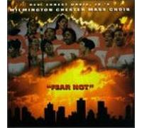 Wilmington, Chester Mass Choir - Fear Not [Casete]