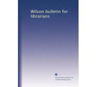 Wilson bulletin for librarians: Volume 2