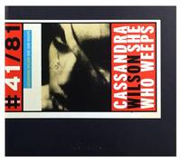 Wilson,Cassandra - she who weeps