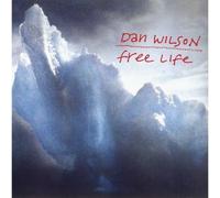 Wilson,Dan - Free Life + Bonus Disc (Aust Excl)