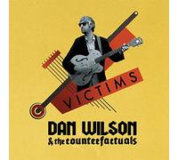 Wilson, Dan -& the Counterfactuals- - Victims [Import]