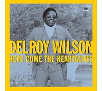 Wilson Delroy - Here Comes The Heartaches