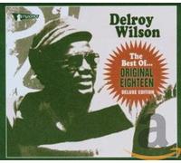 Wilson Delroy - The Best of Delroy Wilson...Original Eighteen