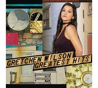 Wilson, Gretchen - Greatest Hits