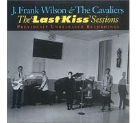 Wilson, J. Frank - Last Kiss Sessions
