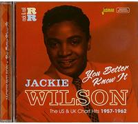 Wilson, Jackie - You Better Know It - The US and UK Chart Hits 1957-1962